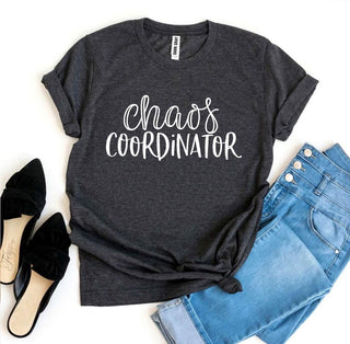 Chaos Coordinator Funny T-shirt