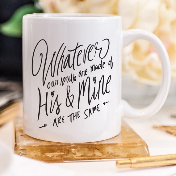 Whatever Our Souls are Made Of: Emily Bronté's Wuthering Heights Literary Mug - Harmony Artworx Studio
